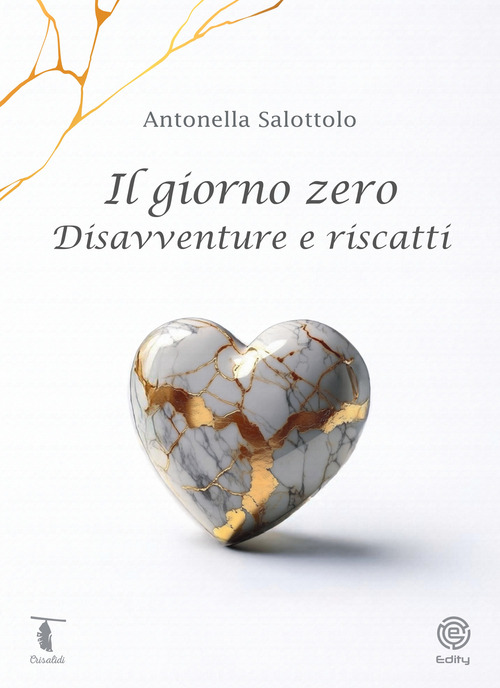 Il giorno zero. Disavventure e riscatti