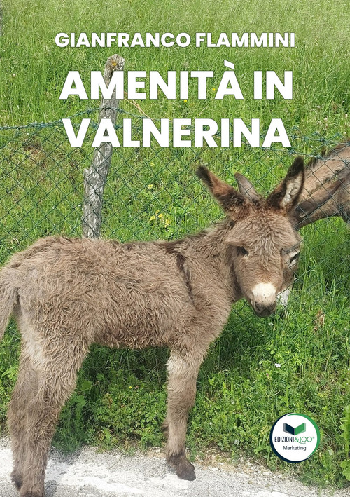 Amenit&agrave; in Valnerina. Il miglior digestivo risiede in una risata