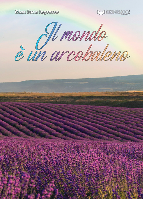 Il mondo è un arcobaleno