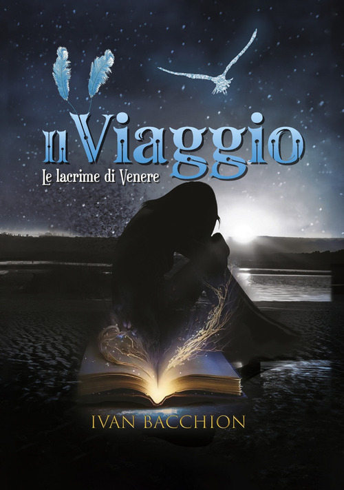 Il viaggio. Le lacrime di Venere