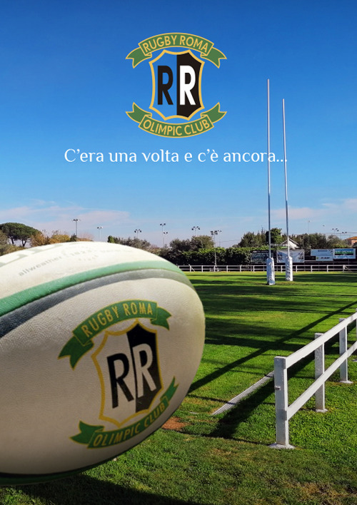 Rugby Roma Olimpic. Club C'era una volta e c'&egrave; ancora