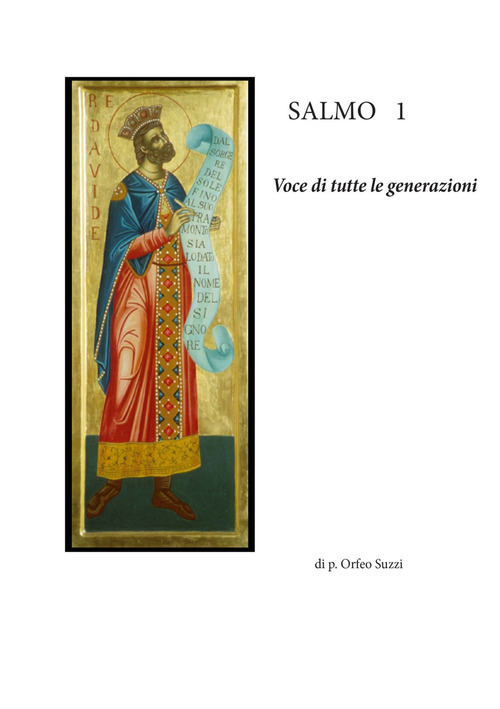 Salmo 1. Voce di tutte le generazioni