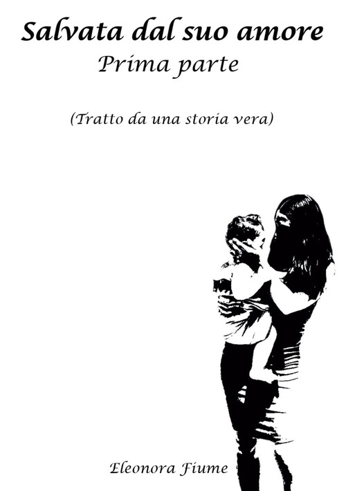 Salvata dal suo amore
