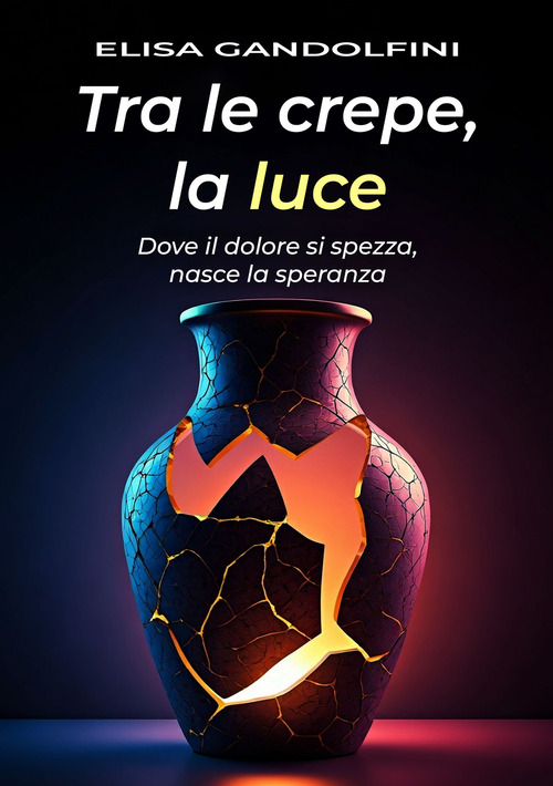 Tra le crepe, la luce. Dove il dolore si spezza, nasce la speranza
