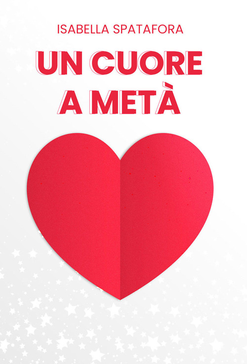 Un cuore a met&agrave;
