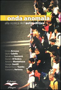 L'onda anomala. Alla ricerca dell'autopolitica