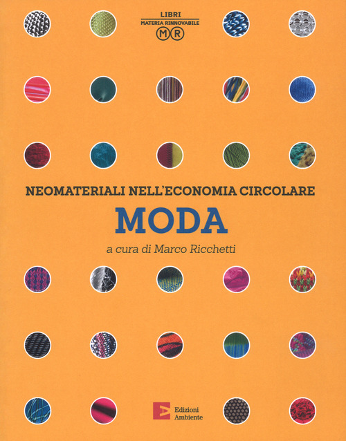 Neomateriali nell'economia circolare. Moda