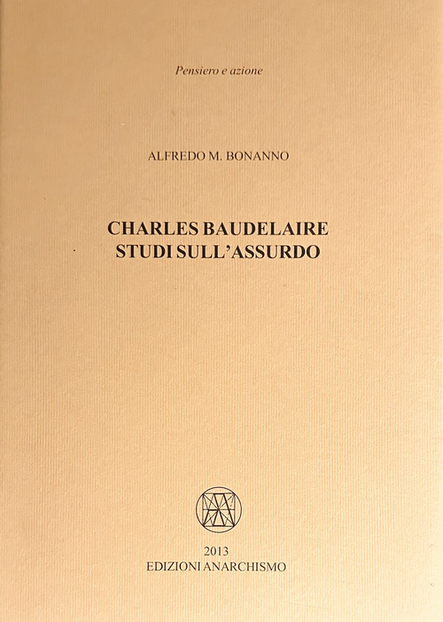 Charles Baudelaire. Studi sull'assurdo