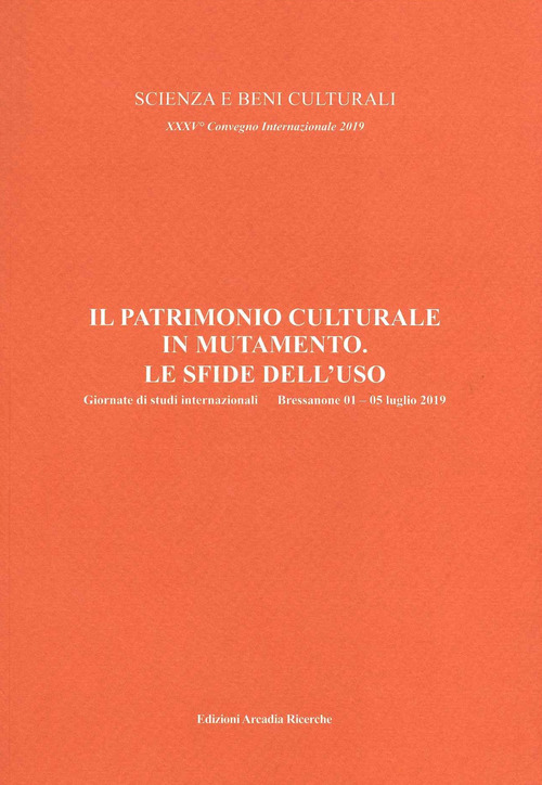 Il patrimonio culturale in mutamento. Le sfide dell'uso