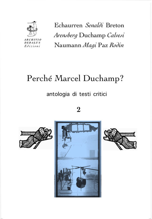 Perché Marcel Duchamp? Antologia di testi critici