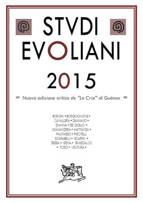 Studi evoliani 2015. Nuova edizione critica de «La Crisi» di Guénon