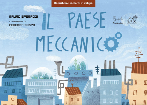 Il paese meccanico. Versione kamishibai