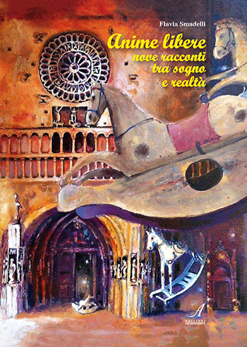 Anime libere. Nove racconti tra sogno e realt&agrave;