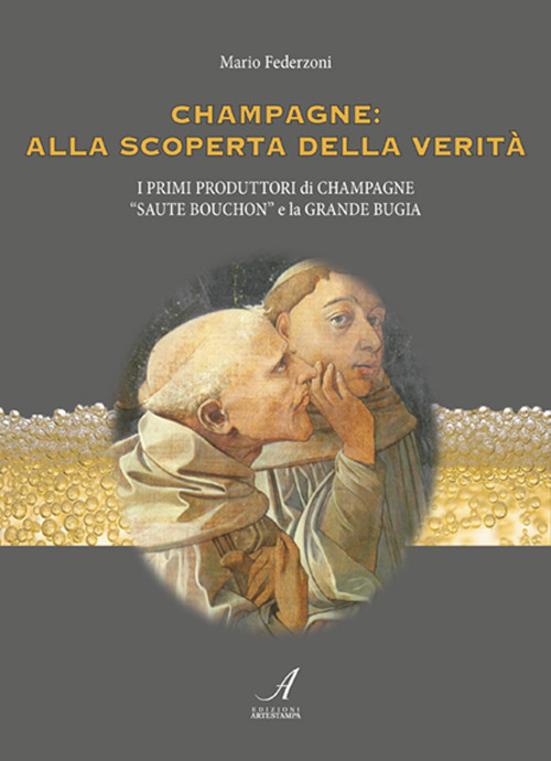 Champagne: alla scoperta della verit&agrave;