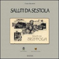 Saluti da Sestola. 237 cartoline antiche