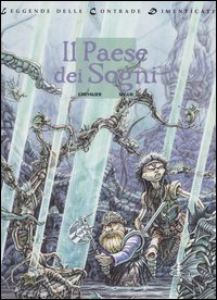Il paese dei sogni. Leggende delle contrade dimenticate