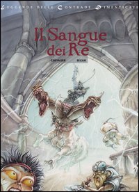 Il sangue dei re. Leggende delle contrade dimenticate