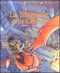 La stagione delle ceneri. Leggende delle contrade dimenticate