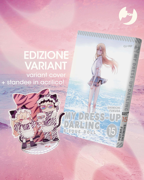 My dress up darling. Bisque doll. Vol. 15. Ediz. deluxe con standee in acrilico