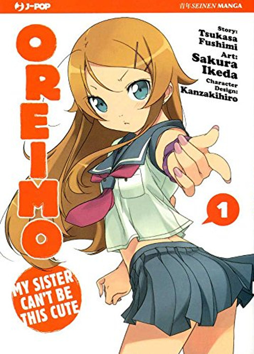 Oreimo. My sister can't be this cute