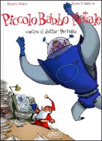Piccolo Babbo Natale contro il dottor Perfidia