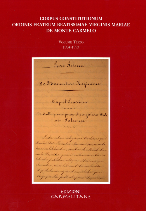 Corpus constitutionum ordinis fratrum beatissimae virginis Mariae de Monte Carmelo