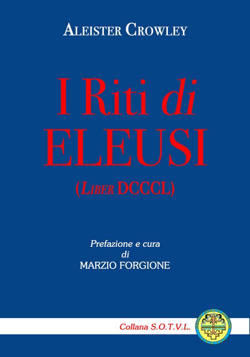 I riti di Eleusi (Liber DCCCL)