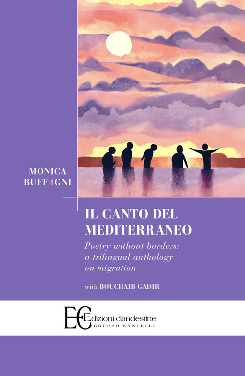 Il canto del Mediterraneo. Poetry without borders: a trilingual anthology on migration