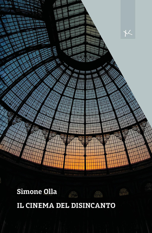 Il cinema del disincanto