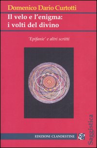 Il velo e l'enigma: i volti del divino