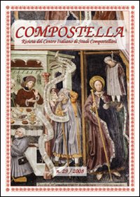 Compostella. Rivista del centro italiano di studi compostellani