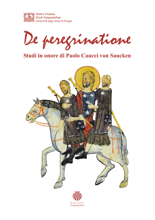 De peregrinatione. Studi in onore di Paolo Caucci von Saucken