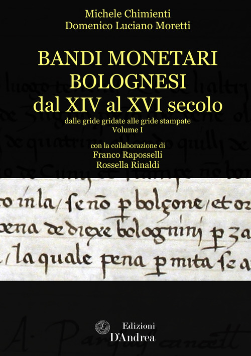 Bandi monetari bolognesi dal XIV al XVI secolo. Dalle gride gridate alle gride stampate
