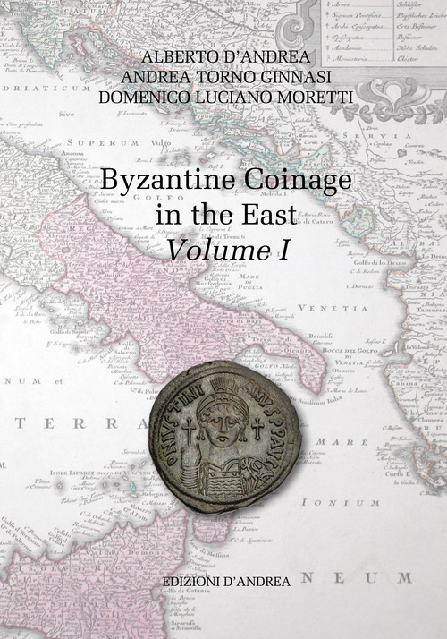 Byzantine coinage in the East. Ediz. italiana e inglese