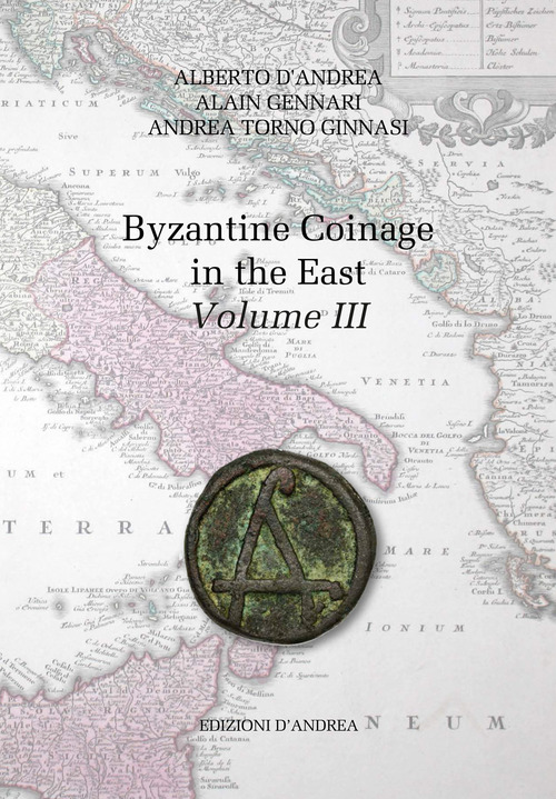 Byzantine coinage in the East. Ediz. italiana e inglese
