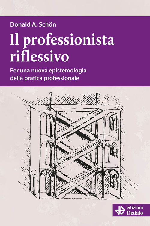 Il professionista riflessivo. Per una nuova epistemologia della pratica professionale