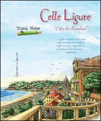 Celle ligure &laquo;Citt&agrave; dei bambini&raquo;