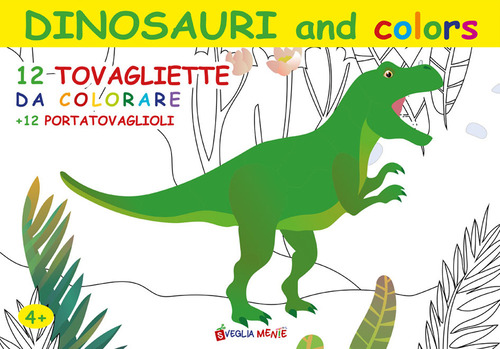 Dinosauri and colors. 12 tovagliette da colorare + 12 portatovaglioli