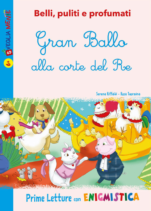 Gran Ballo alla corte del Re. Belli, puliti e profumati