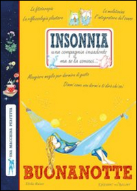 Insonnia una compagna invadente ma se la conosci...