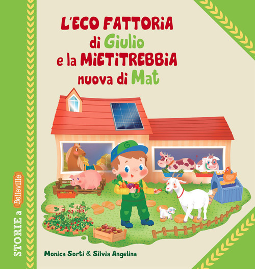 L'eco fattoria di Giulio e la mietitrebbia nuova di Mat
