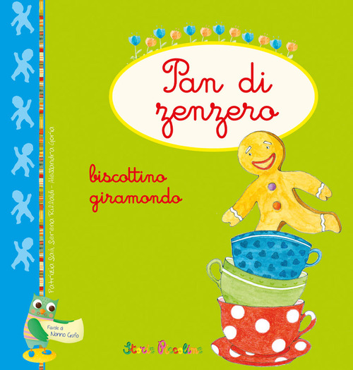 Pan di zenzero. Biscottino giramondo