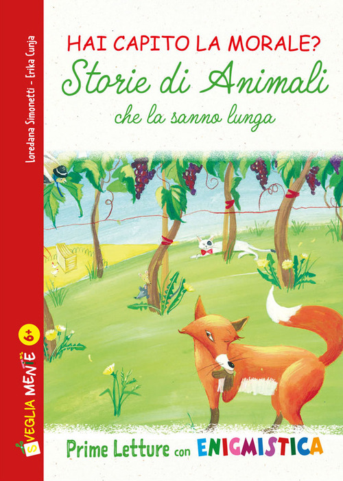 Storie di animali che la sanno lunga. Hai capito la morale?