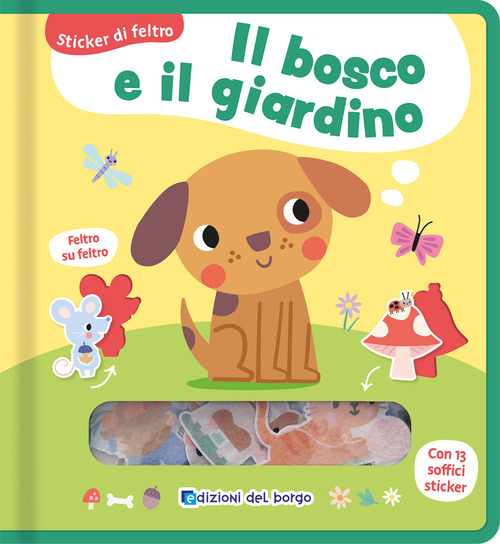 Il bosco e il giardino. Sticker di feltro