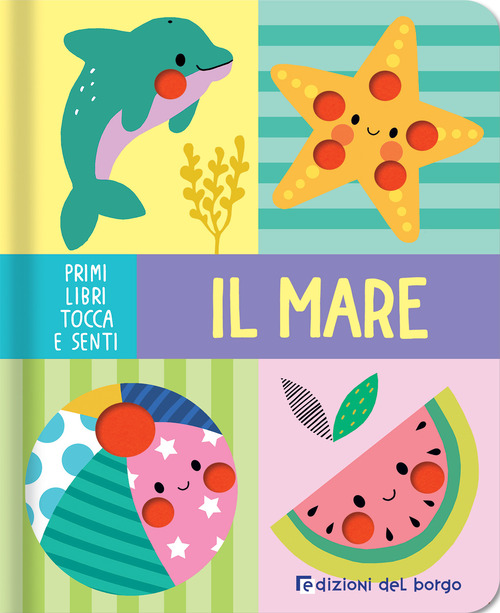 Il mare. Primi libri tocca senti