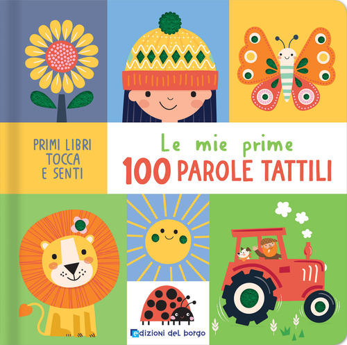 Le mie prime 100 parole tattili. Primi libri tocca senti