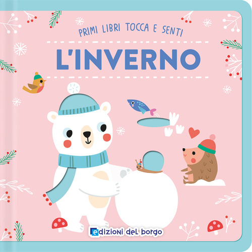 L'inverno. Primi libri tocca senti