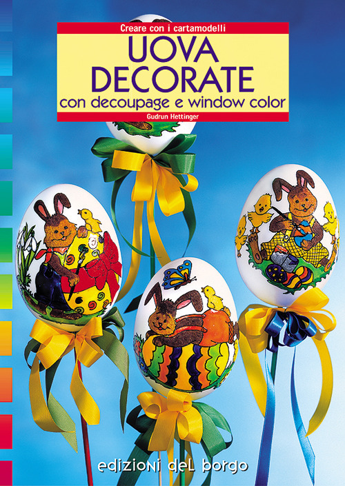 Uova decorate. Con il découpage e window color