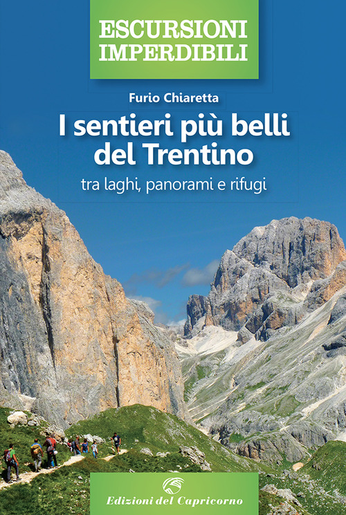 I sentieri pi&ugrave; belli del Trentino: tra laghi, panorami e rifugi