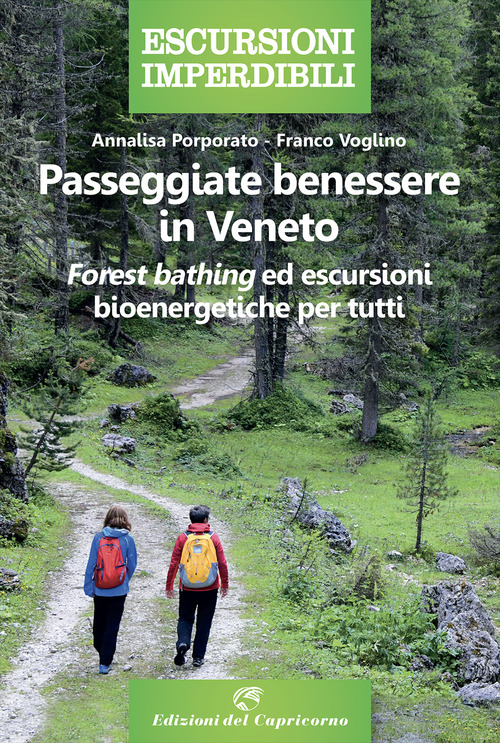 Passeggiate benessere in Veneto. &laquo;Forest bathing&raquo; ed escursioni bioenergetiche per tutti